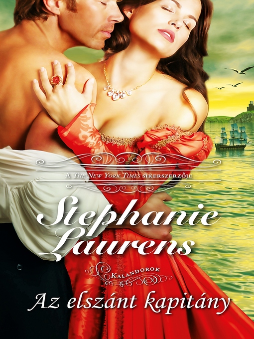 Title details for Az elszánt kapitány by STEPHANIE LAURENS - Available